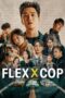 Flex X Cop (2024) Flex X Cop (2024)